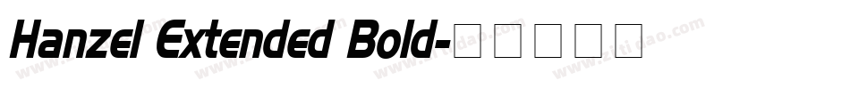 Hanzel Extended Bold字体转换